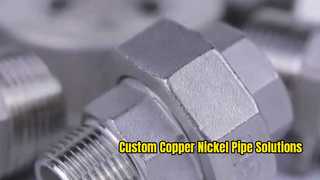 Custom Copper Nickel Pipe High Durability Solutions