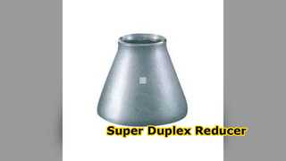 Redutor Super Duplex Zeron 100 ASTM A815